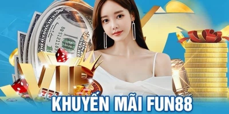 Fun88 cung cấp nhiều khuyến mãi