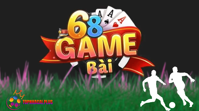 nhà cái game bài đổi thưởng uy tín 68gamebai