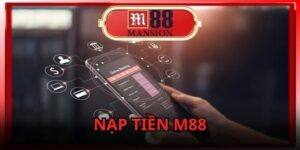 Những lưu ý quan trọng nạp tiền m88