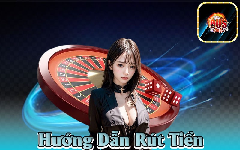 Quy trình rút tiền 8us chi tiết
